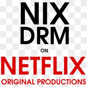 Nix Drm On Netflix Originals - Nefflix Original Png, Transparent Png - netflix.png