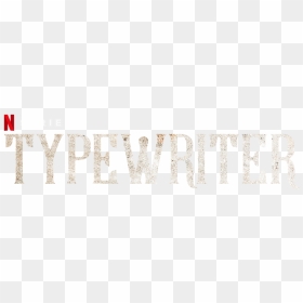 Typewriter - Typewriter Netflix Logo, HD Png Download - netflix.png