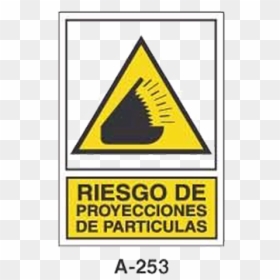 Warning & Danger Signboard Type 2 [a-253] - Riesgo De Proyeccion De Particulas, HD Png Download - particulas png