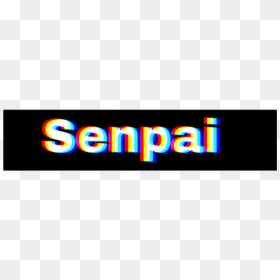 #senpai #tumblr #glitch - Graphic Design, HD Png Download - senpai png