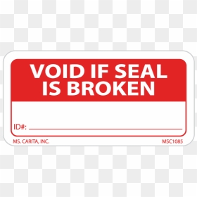 Void If Seal Is Broken Label - Sign, HD Png Download - void stamp png