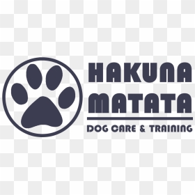 Hakuna Matata Dog Care & Training - Girls T Shirt Quotes, HD Png Download - hakuna matata png