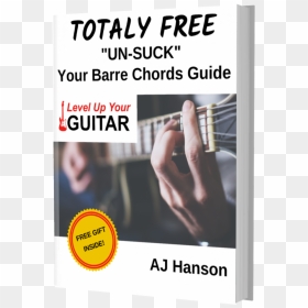 Level Up Your Guitar Un-suck Your Barre Chords Free - Poster, HD Png Download - free gift png