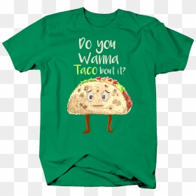 Do You Wanna Taco Bout It Punny Food Pun With Pixel - T-shirt, HD Png Download - pixel food png