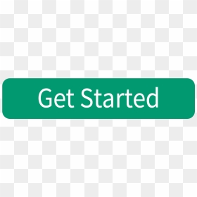 Get Started Button Png, Transparent Png - get started button png
