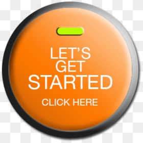 Let"s Get Started Button , Png Download - Click Here Button, Transparent Png - get started button png