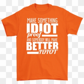 Active Shirt, HD Png Download - idiot png