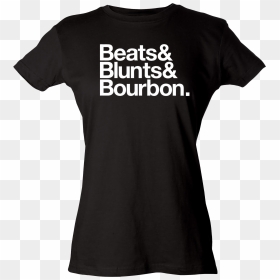 Beats& Blunts& Bourbon - Active Shirt, HD Png Download - blunts png