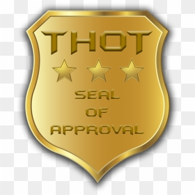 Thot Seal Of Approval Badge - Illustration, HD Png Download - thot png