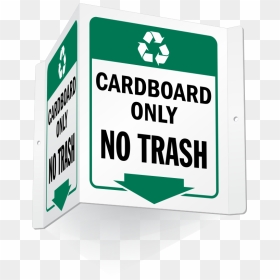 Cardboard Only Projecting Recycling Sign - Glass Recycling, HD Png Download - cardboard sign png