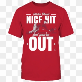Nice Hit You"re Out Front Picture - Cmu Robotics T Shirt, HD Png Download - mike trout png