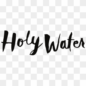 Calligraphy , Png Download - Holy Water, Transparent Png - holy water png