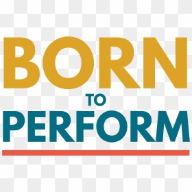 Born To Perform - Graphic Design, HD Png Download - celular vector png