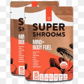 Mind Body Fuel - Super Shrooms, HD Png Download - shrooms png