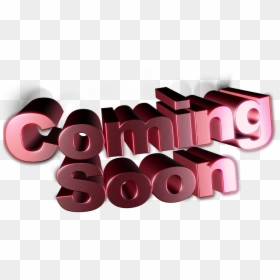 Coming Soon Png Text, Transparent Png - coming soon png