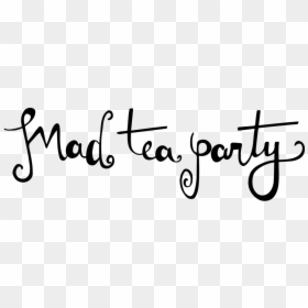Mad Tea Party Font, HD Png Download - party png