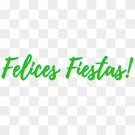 Felices Fiestas Clip Art, HD Png Download - felices fiestas png