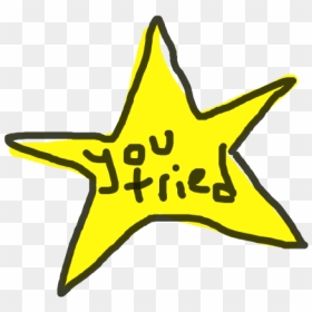 You Tried Star Transparent, HD Png Download - you tried star png