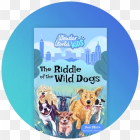 Dogs Thumb Round - Wonder World Kids: The Riddle Of The Wild Dogs, HD Png Download - marx png