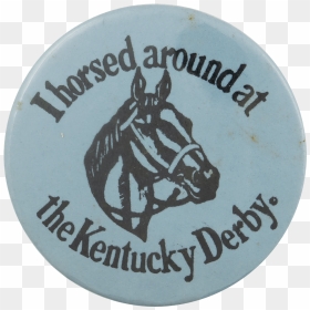 I Horsed Around At Kentucky Derby Advertising Busy - Chengdu Research Base Of Giant Panda Breeding, HD Png Download - kentucky derby logo png