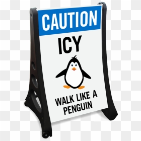 Caution Icy Wall Like A Penguin Sidewalk Sign - Adã©lie Penguin, HD Png Download - icy png