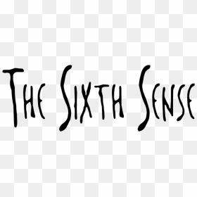 The Sixth Sense - Sixth Sense Movie Logo, HD Png Download - sixthsense.png