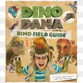 Dino Dana - Dino Dana Dino Field Guide, HD Png Download - deals png