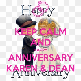 Keep Calm And Happy Anniversary Karen & Dean - Poster, HD Png Download - nuestra boda png