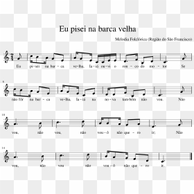 Eu Pisei Na Barca Velha - Sheet Music, HD Png Download - barca png