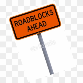 Roadblock - Road Work Ahead Sign, HD Png Download - roadblock png