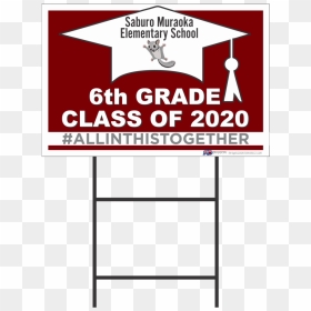 Saburo Muraoka Elementary Yard Sign, HD Png Download - and sign png