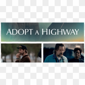 Logan Marshall-green Discusses Adopt A Highway In Interview - Adopt A Highway Movie 2019 Banner, HD Png Download - logan movie png