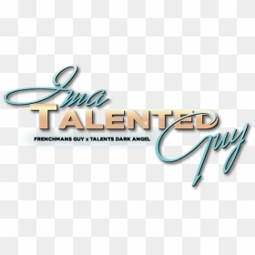 Ima Talented Guy Stallion - Calligraphy, HD Png Download - dark angel png
