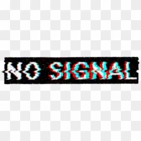 No Signal Glitch Png, Transparent Png - no signal png