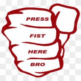 Press Fist Here Bro White Red Text Clip Art Product - Clip Art, HD Png Download - brofist png