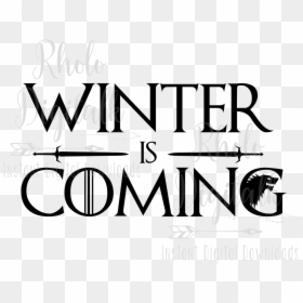 Game Of Thrones Winter Is Coming Text, HD Png Download - winter is coming png
