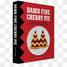Twin Peaks Cook Book, HD Png Download - cherry pie png