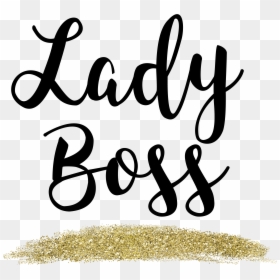 Lady Boss, HD Png Download - gold glitter png
