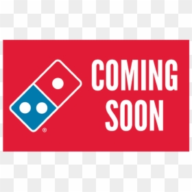 Domino's Pizza, HD Png Download - coming soon banner png