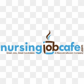 Nursing Job Cafe, HD Png Download - great job png