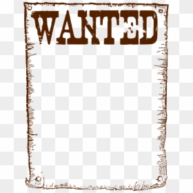 Wanted, HD Png Download - wanted poster template png