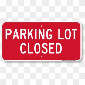 Parking Lot Closed Sign, HD Png Download - no parking png
