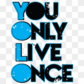 You Only Live Once Png, Transparent Png - yolo png