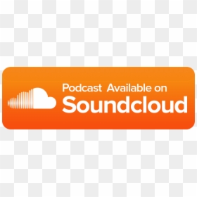 Podcast Available On Soundcloud, HD Png Download - soundcloud png