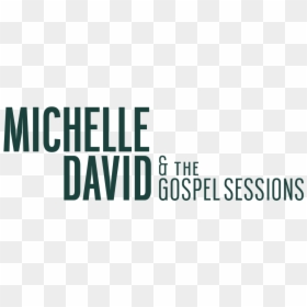 Michelle David & The Gospel Sessions, HD Png Download - gospel png