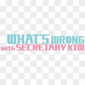 Whats Wrong Secretary Kim Logo, HD Png Download - secretary png