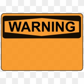Blank Warning Sign Png, Transparent Png - blank png