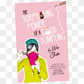 The Surprising Power Of A Good Dumpling, HD Png Download - pung png