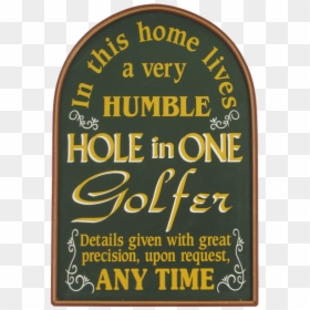 Funny Golf Hole In One, HD Png Download - metal plaque png