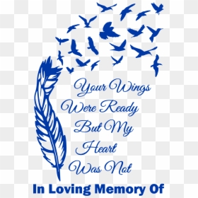 Loving Memory Of Vectors, HD Png Download - your wings were ready png